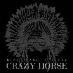 Black Label Society : Crazy Horse